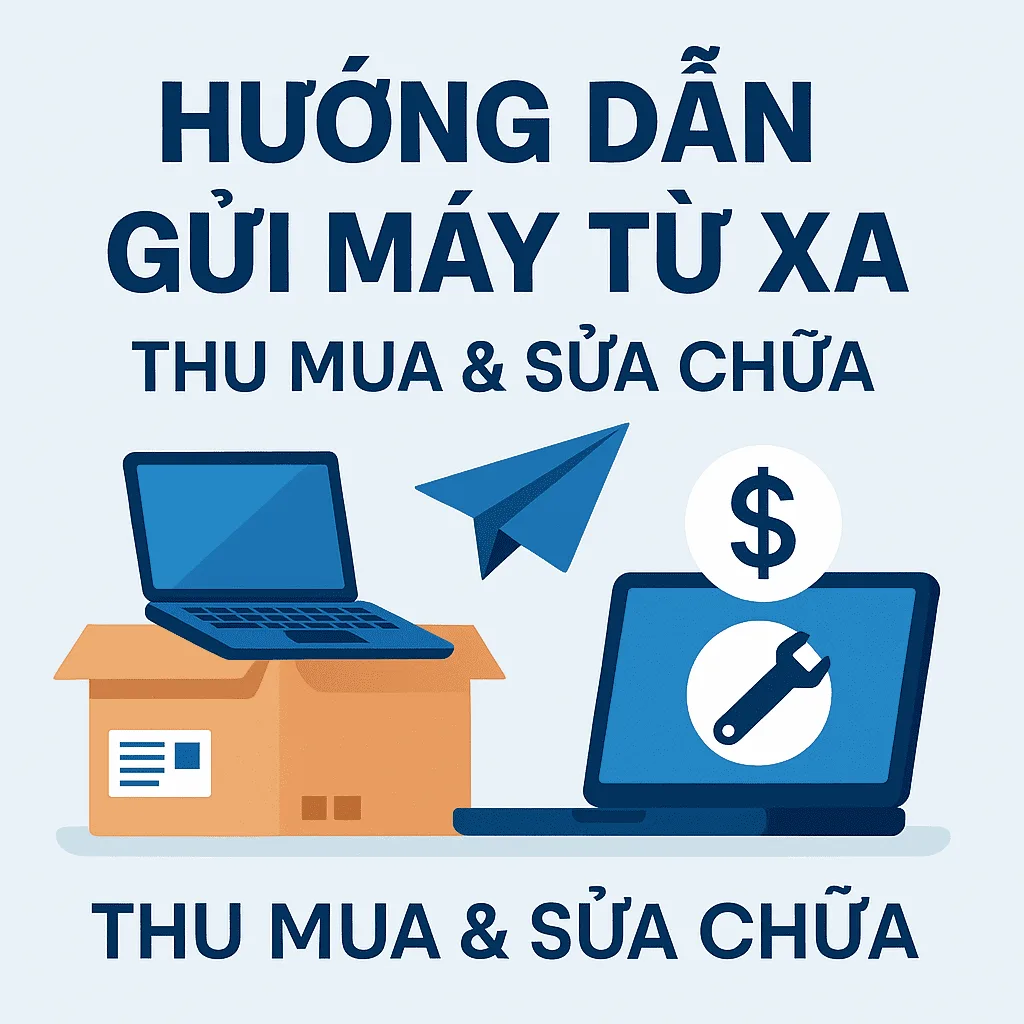 Hướng Dẫn Gửi Máy Từ Xa | Thu Mua &Amp; Sửa Laptop Uy Tín Toàn Quốc – Vi Tính A Chề
