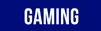 Gaming