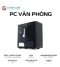 PC Văn Phòng i5-12400F Giá Tốt, Chạy Ổn Định