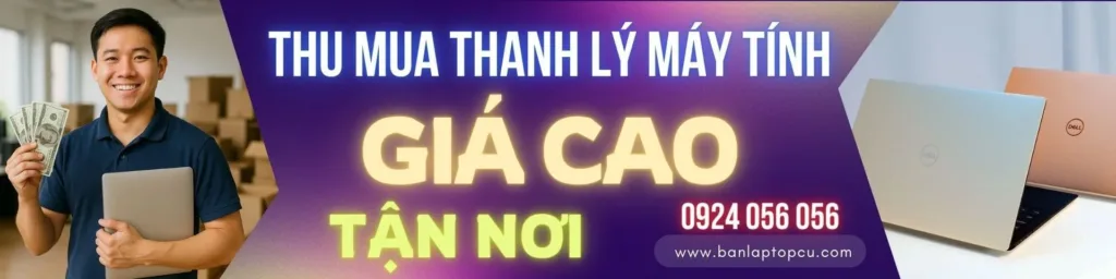Banner Thu Mua Và Thanh Lý Máy Tính Cũ Giá Cao Tận Nơi Tại Vi Tính A Chề – Báo Giá Nhanh, Thanh Toán Liền Tay.