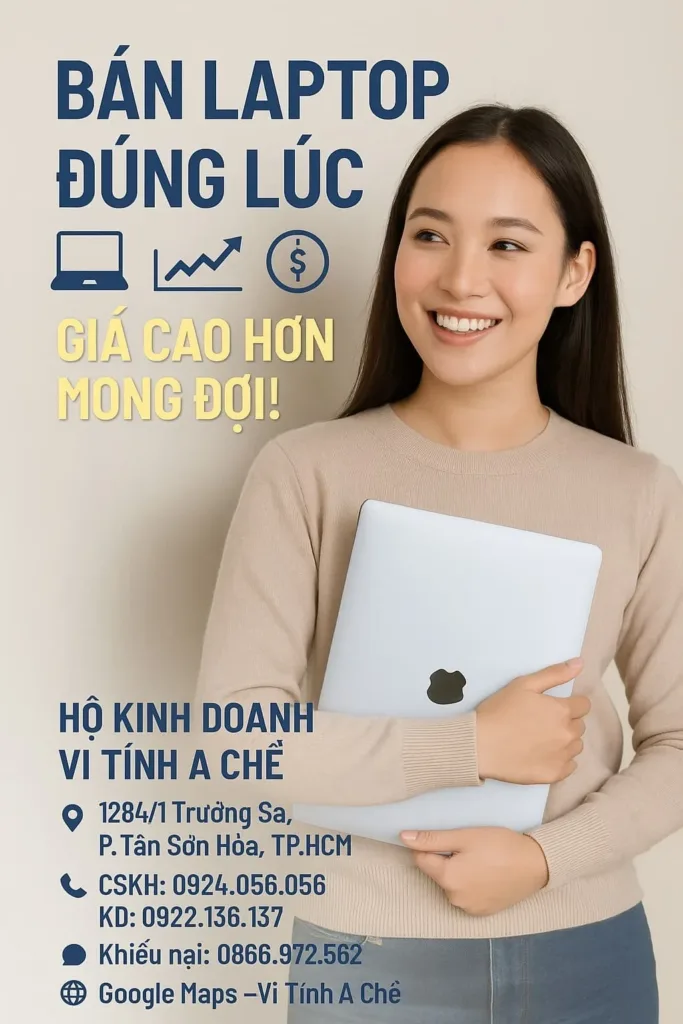 Khi Nào Nên Bán Laptop Cũ Để Được Giá Cao-Gọi 0924.056.056