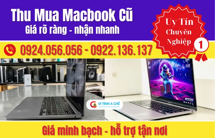 Thu Mua Macbook Cũ Hcm | Giá Rõ Ràng – Thu Nhanh 10 Phút