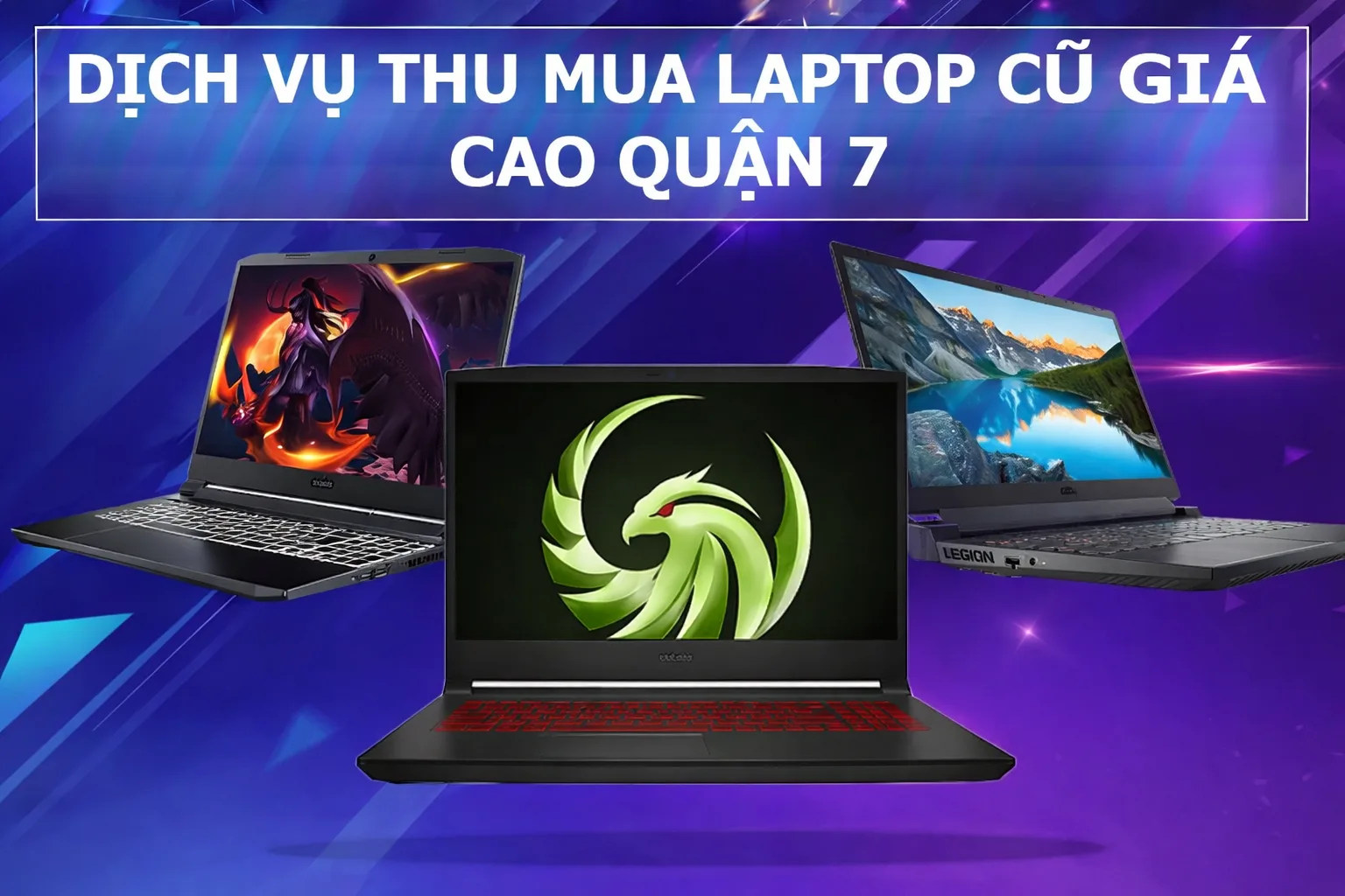 Thu Mua Laptop Cũ Giá Cao Quận 7