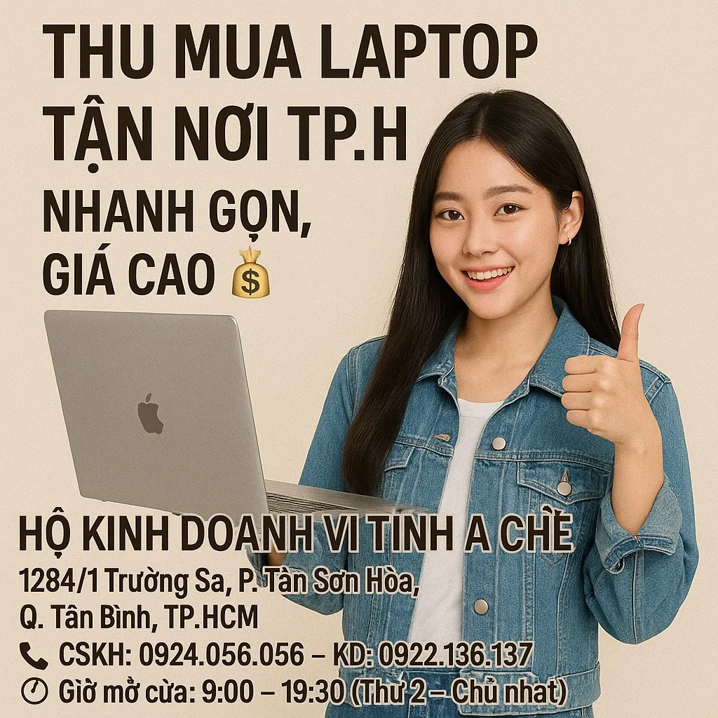 Thu Mua Laptop Tận Nơi Tp Hcm 2025 – Uy Tín, Giá Cao