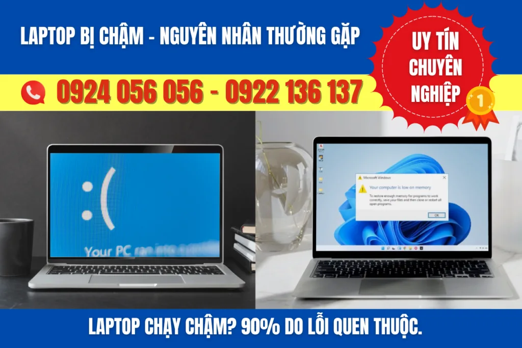 Laptop Bị Chậm – Nguyên Nhân Thường Gặp