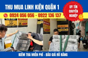 Thu Mua Linh Kiện Quận 1