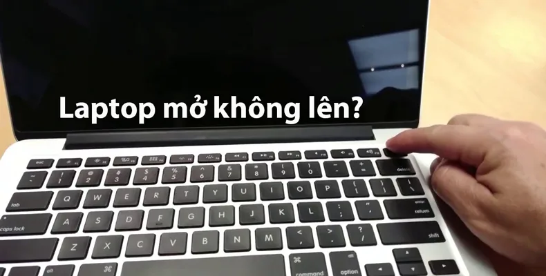 Mở Laptop Không Lên