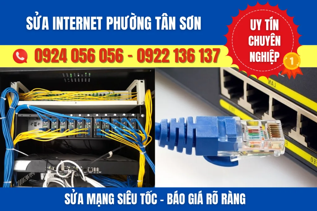 Sửa Internet Phường Tân Sơn - Uy Tín #1 - Xử Lý Nhanh - Hỗ Trợ Tận Nơi 28 Sửa Internet Phường Tân Sơn