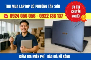 Thu mua laptop cũ phường Tân Sơn uy tín #1 – thu mua giá cao