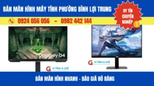 Bán Màn Hình Máy Tính Phường Bình Lợi Trung | Thu Mua Nhanh 15 Phút, Giá Tốt