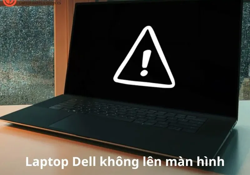 Sửa Laptop Dell Không Lên Màn Hình Ở Đâu Uy Tín? Báo Giá Tp.hcm