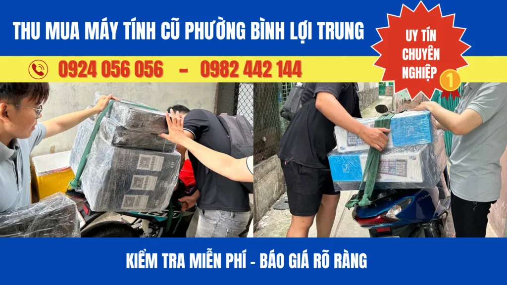 Thu Mua Máy Tính Cũ Phường Bình Lợi Trung