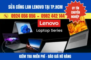 Sửa Cổng Lan Lenovo Tại Tp.hcm - Kiểm Tra Miễn Phí, Báo Giá Rõ Ràng