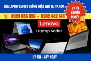 Sửa Laptop Lenovo Không Nhận Wifi Tại Tp.hcm - Uy Tín, Lấy Ngay
