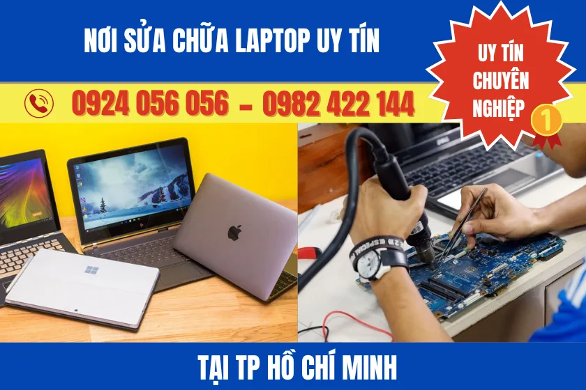 Nơi Sữa Chữa Laptop Uy Tín Tại Tphcm