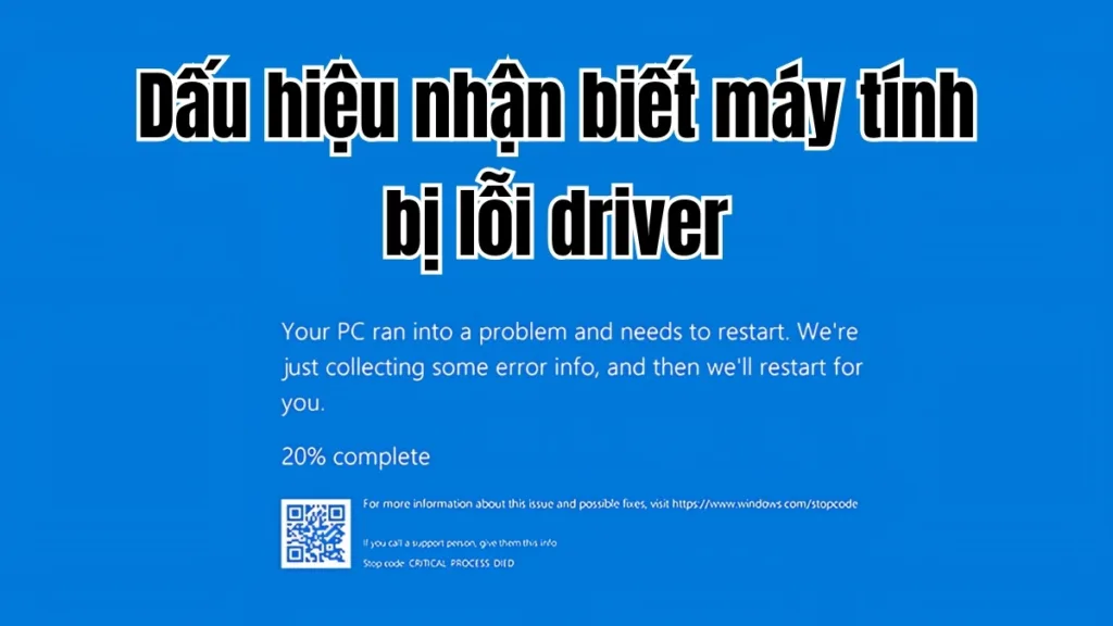 Laptop Bị Lỗi Driver – Nguyên Nhân &Amp; 5 Cách Sửa Nhanh Hiệu Quả 2 Dấu Hiệu Nhận Biết Laptop Bị Lỗi Driver Laptop Bị Màn Hình Xanh