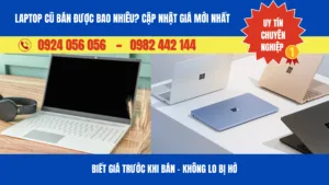 Bán Laptop Cũ Giá Bao Nhiêu