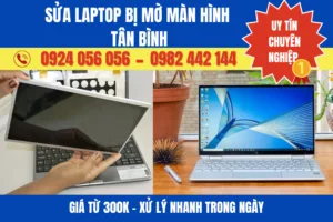 Sửa Laptop Bị Mờ Màn Hình Tân Bình