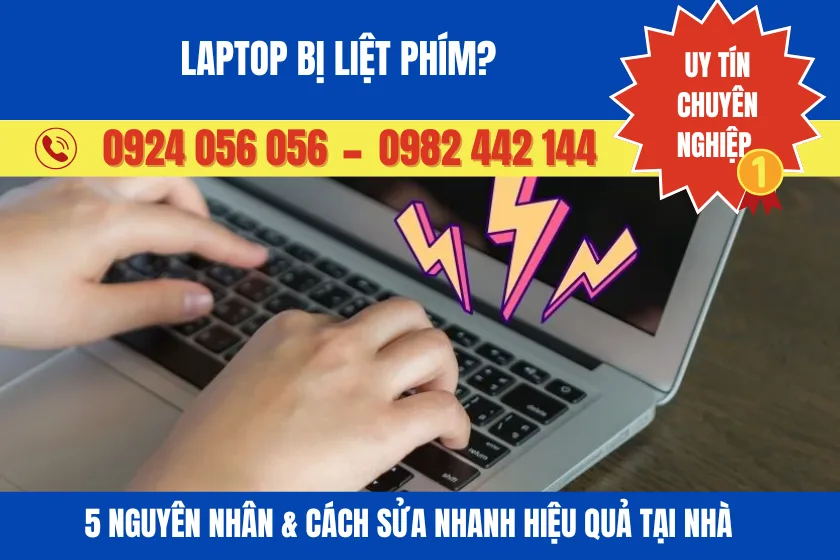 Laptop Bị Liệt Phím? 5 Nguyên Nhân &Amp; Cách Sửa Nhanh Hiệu Quả Tại Nhà 1 Laptop Bị Liệt Phím