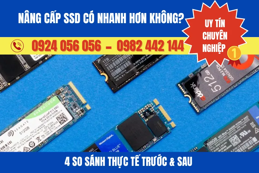 Nâng Cấp Ssd Có Nhanh Hơn Không? 4 So Sánh Thực Tế Trước &Amp; Sau 1 Nâng Cấp Ssd Laptop Có Nhanh Hơn Không
