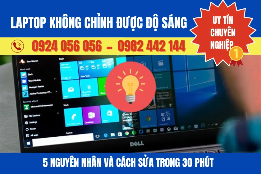 Laptop Không Chỉnh Được Độ Sáng: 5 Nguyên Nhân &Amp; Cách Sửa Nhanh 30 Phút 1 Laptop Không Chỉnh Được Độ Sáng