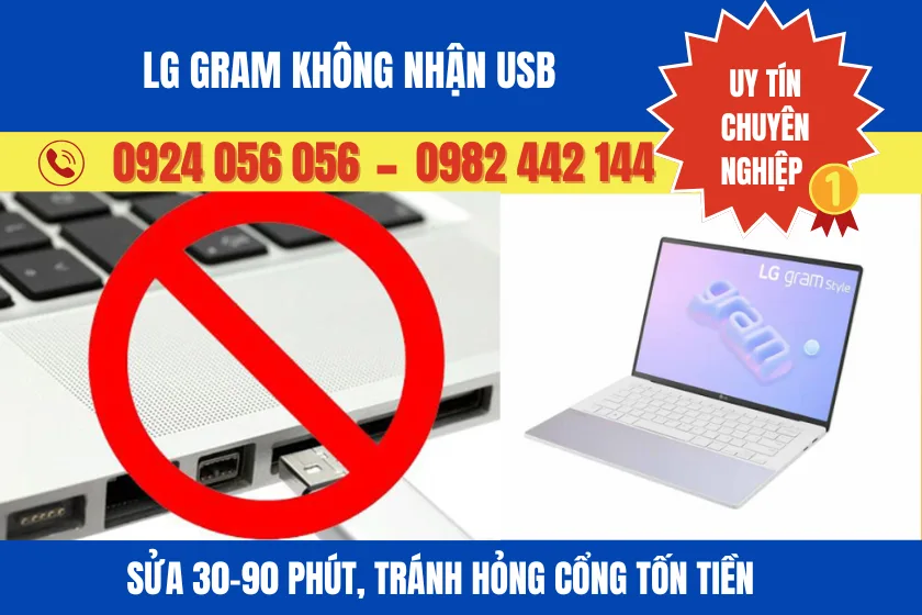 Lg Gram Không Nhận Usb? Xử Lý Nhanh 30–90 Phút, Uy Tín Tại Tphcm 1 Lg Gram Không Nhận Usb