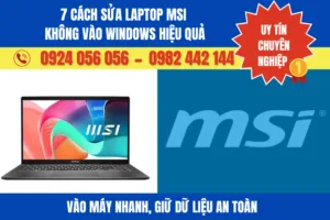 Sửa Laptop Msi Không Vào Windows