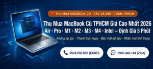 Thu Mua MacBook Cũ TPHCM Giá Cao – Tất Cả Đời | Vi Tính A Chề