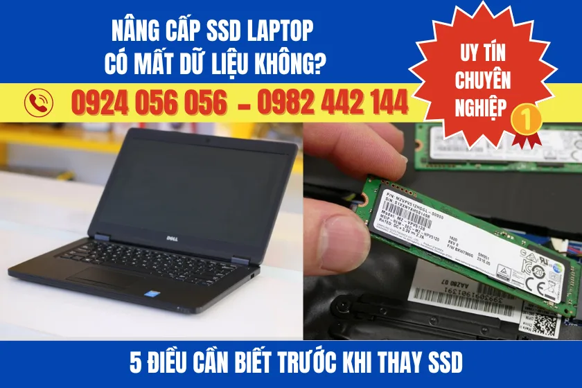 Nâng Cấp Ssd Laptop Có Mất Dữ Liệu Không
