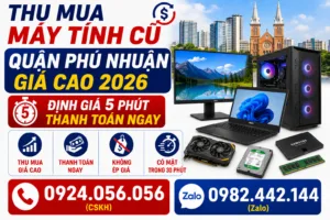 Thu Mua Máy Tính Cũ Quận Phú Nhuận - Vi Tính A Chề